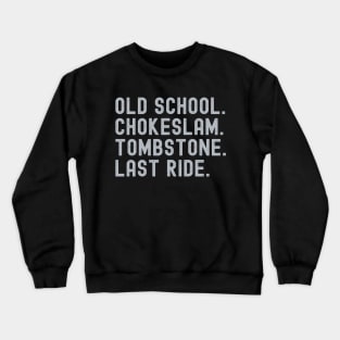 Chokeslam Crewneck Sweatshirt